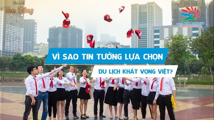 Du lịch Khát Vọng Việt - Đến những chân trời mới
